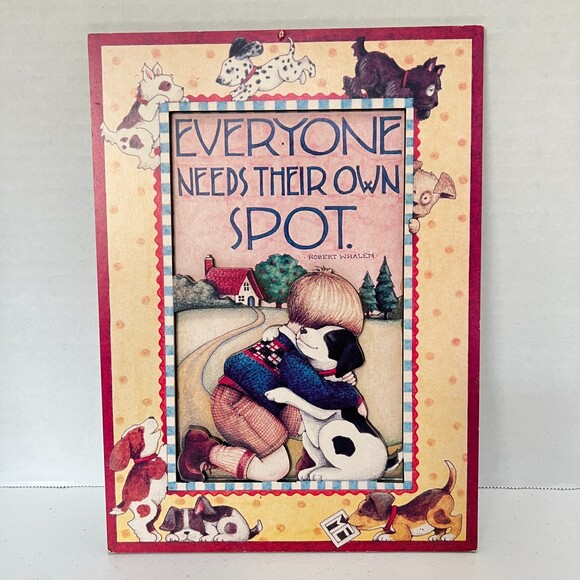 Mary Engelbreit Cards to Keep Plaque Everyone Needs Their Own Spot Dog Child - Picture 1 of 11